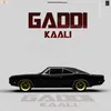 About Gaddi Kaali Song